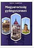 Magyarország gyöngyszemei (Die Perlen Ungarns