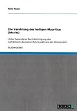 Produkt-Bild: Die Verehrung des heiligen Mauritius (Moritz): Unter besonderer Ber&uuml;cksichtigung des ostfr&auml;nkisch-deutschen Reichs w&auml;hrend der Ottonenzeit