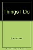 Things I do