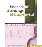 Precision Pours Inc. Successful Beverage Management Guide Plotkin & Goumas BOOK-1