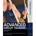 Advanced Circuit Training: A Complete Guide to Progressive Planning and Instructing (Fitness Professionals)