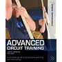 Advanced Circuit Training: A Complete Guide to Progressive Planning and Instructing (Fitness Professionals): A Complete Guide to Progressive Planning and Instructing (Fitness Professionals)