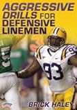 Brick Haley: Aggressive Drills for Defensive Linemen (DVD)
