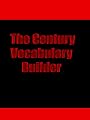 The Century Vocabulary Builder