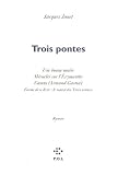 Trois pontes : Une bonne maire ; Héraclès sur l\'Erymanthe ; Camus (Armand-Gaston)