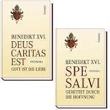 Set: Deus caritas est und Spe salvi: Gott ist die Liebe und Gerettet durch die Hoffnung - Benedikt XVI.
