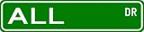 ALL Street Sign ~ Personalized Family Lastname Sign ~ Gameroom, Basement, Garage Sign ** ALUMINUM - 9 x 36 inches ALL Street Sign ~ Personalized Family Lastname Sign ~ Gameroom, Basement, Garage Sign ** ALUMINUM - 9 x 36 inches