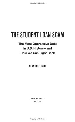 The Student Loan Scam: The Most Oppressive Debt in U.S. History