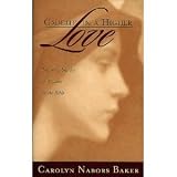 Caught in a Higher Love Inspiring Stories of Women in the Bible
