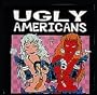 Ugly Americans