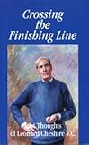 Crossing the finishing line : last thoughts of Leonard Cheshire