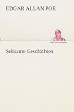 Seltsame Geschichten (TREDITION CLASSICS) (German Edition)