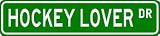 HOCKEY LOVER Street Sign ~ Custom Aluminum Street Signs - B0013D...