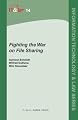 Fighting the War on File Sharing (Information Technology and Law)