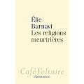 Les religions meurtri�res