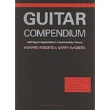 The Praxis System Guitar Compendium: Technique/Improvisation/Musicianship/Theory Volume 1