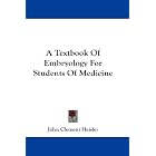 A Textbook Of Embryology For Students Of Medicine by John Clement Heisler