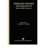 (WIRELESS PHONES AND HEALTH II: STATE OF THE SCIENCE) BY Thibodeau, Polly M.(Author)Hardcover Nov-2000
