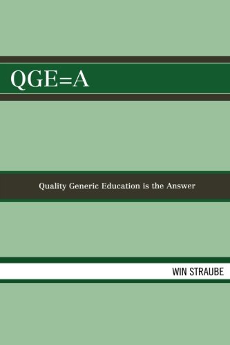QGE=A: Quality Generic Education is the Answer