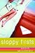 Sloppy Firsts (Kindle Edition)