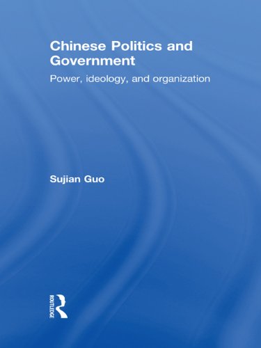 Chinese Politics and Government: Power, Ideology and Organization
