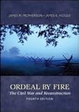 Ordeal by fire : the Civil War and Reconstruction