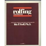 Rolfing : The Integration of Human Structures