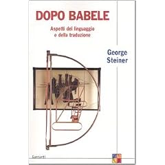 Dopo Babele. Aspetti del linguaggio e della traduzione (Saggi)