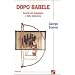 Dopo Babele. Aspetti del linguaggio e della traduzione (Saggi)