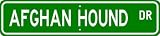 Afghan Hound STREET SIGN ~ High Quality Aluminum ~ Dog Lover