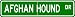 Afghan Hound STREET SIGN ~ High Quality Aluminum ~ Dog Lover
