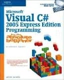 Microsoft Visual C# 2005 Express Edition Programming for the Absolute Beginner (For the Absolute Beginner)
