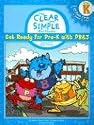 (Pre-K) Get Ready for Pre-K with PB & J: Concepts for Early Literacy (The Clear and Simple Workbooks)