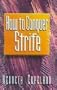 How to Conquer Strife