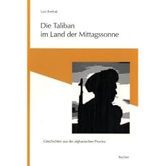 Die Taliban im Land der Mittagssonne