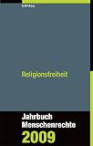 Produkt-Bild: Religionsfreiheit. Jahrbuch Menschenrechte 2009