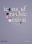 Icons of Graphic Design (Second Edition)