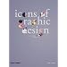 Icons of Graphic Design (Second Edition)