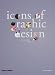 Icons of Graphic Design, Second Edition by Steven Heller ISBN 0500287295