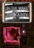 In the Wake of the Bounty