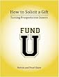 How To Solicit A Gift: Turning Prospects Into Donors