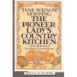 Pioneer Lady's Country Kitchen: A Seasonal Treasury of Time-Honored American Recipes