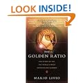 The Golden Ratio: The Story of Phi, the World's Most Astonishing Number
