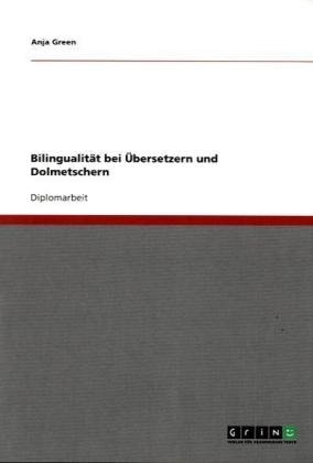 Bilingualit�t bei �bersetzern und Dolmetschern