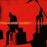 Revue Françoise Hardy  / Le Danger