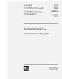 IEC 61345 Ed. 1.0 b:1998, UV test for photovoltaic (PV) modules