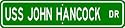 USS JOHN HANCOCK DD 981 Street Sign - Navy