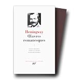 Hemingway : Oeuvres romanesques, tome 1par Ernest Hemingway
