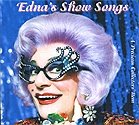 Edna's Show Songs (Dame Edna's Royal Tour)