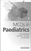 MCQs in Paediatrics (MCQ - Saunders)